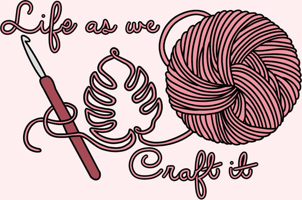 Life As We Craft It